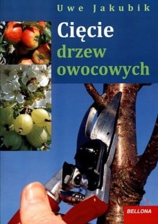 CIĘCIE DRZEW OWOCOWYCH Uwe Jakubik