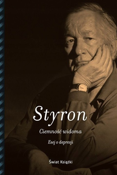 CIEMNOŚĆ WIDOMA. ESEJ O DEPRESJI William Styron