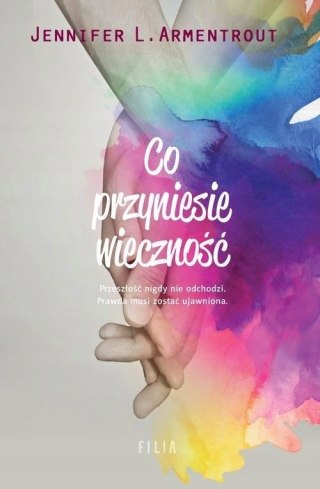 CO PRZYNIESIE WIECZNOŚĆ Jennifer L. Armentrout