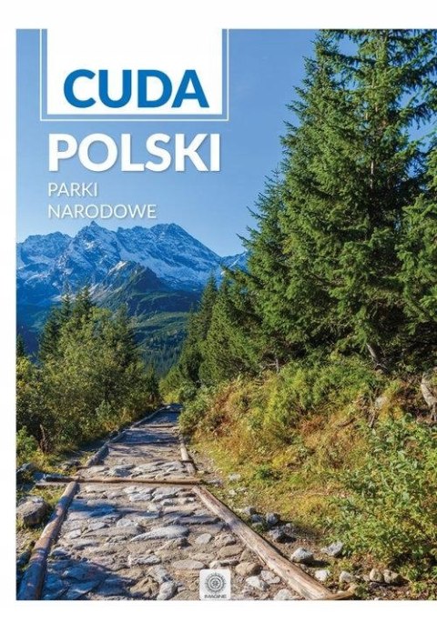 CUDA POLSKI. PARKI NARODOWE