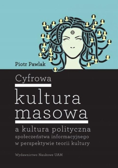 CYFROWA KULTURA MASOWA Piotr Pawlak