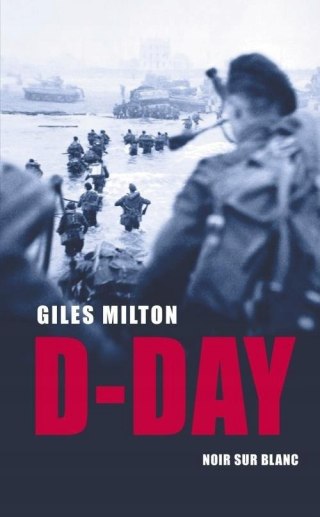 D-DAY Giles Milton