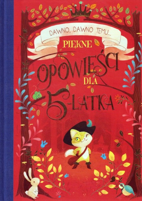 DAWNO, DAWNO TEMU... PIĘKNE OPOWIEŚCI DLA 5- LATKA