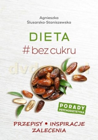 DIETA BEZ CUKRU Agnieszka Ślusarska-Staniszewska