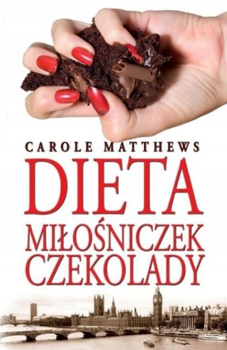 DIETA MIŁOŚNICZEK CZEKOLADY Carole Matthews