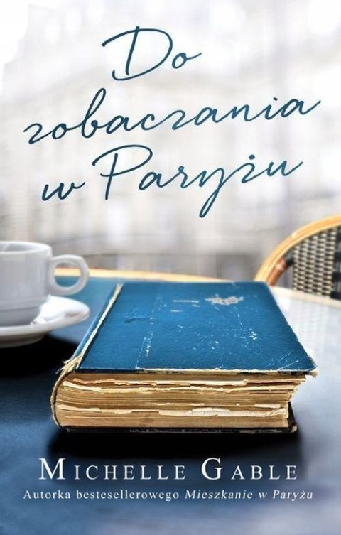 DO ZOBACZENIA W PARYŻU Michelle Gable