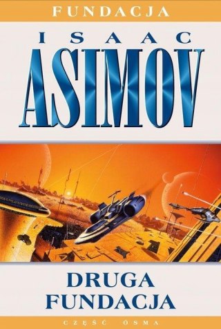 DRUGA FUNDACJA Isaac Asimov