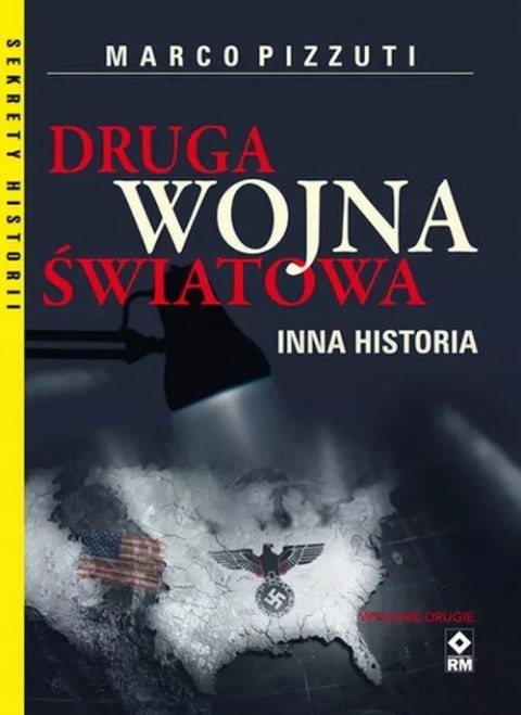 DRUGA WOJNA ŚWIATOWA. INNA HISTORIA Marco Pizzuti