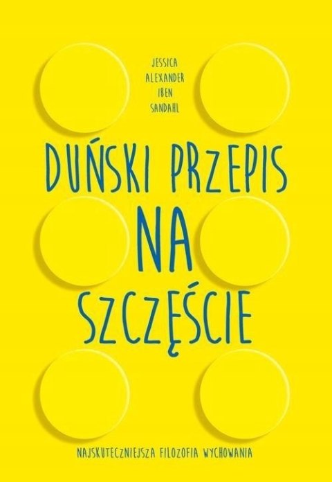 DUŃSKI PRZEPIS NA SZCZĘŚCIE Sandahl Iben Dissing, Jessica Alexander