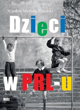 DZIECI Z PRL-U Filip Łobodziński, Wiesław Zieliński