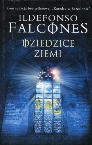 DZIEDZICE ZIEMI Ildefonso Falcones