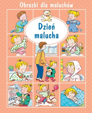 DZIEŃ MALUCHA. OBRAZKI DLA MALUCHÓW E. Beaumont