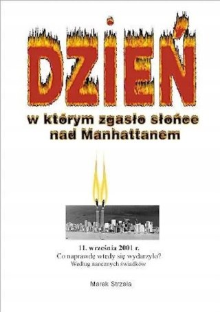 DZIEŃ W KTÓRYM ZGASŁO SŁOŃCE NAD MANHATTANEM
