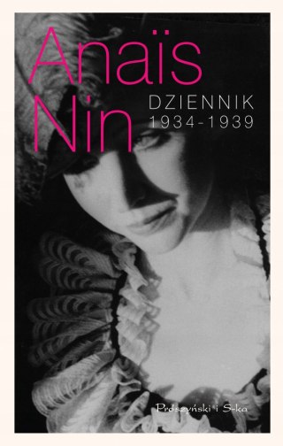 DZIENNIK 1934-1939 Anais Nin