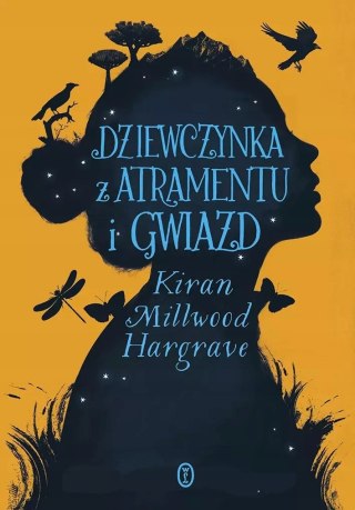 DZIEWCZYNKA Z ATRAMENTU I GWIAZD Kiran Millwood Hargrave