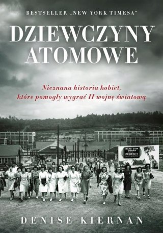 DZIEWCZYNY ATOMOWE Denise Kiernan