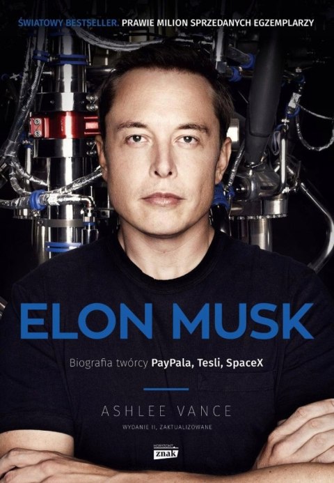 ELON MUSK. BIOGRAFIA TWORCY PAYPALA, TESLI Ashlee Vance
