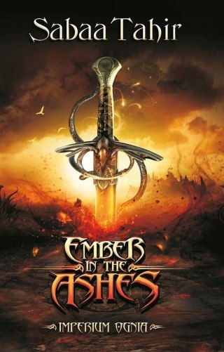 EMBER IN THE ASHES. IMPERIUM OGNIA Sabaa Tahir
