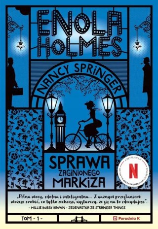 ENOLA HOLMES. SPRAWA ZAGINIONEGO MARKIZA Nancy Springer