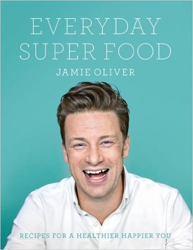 EVERYDAY SUPER FOOD Jamie Oliver