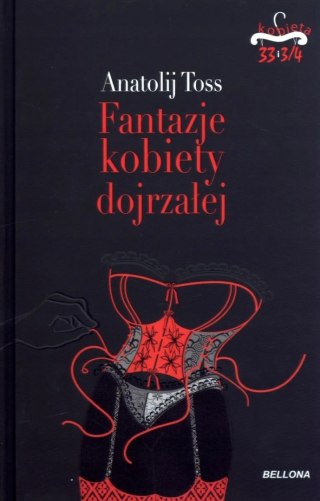 FANTAZJE KOBIETY DOJRZAŁEJ Anatolij Toss