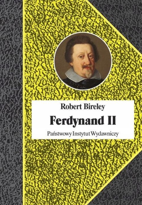 FERDYNAND II (1578-1637) Robert Bireley