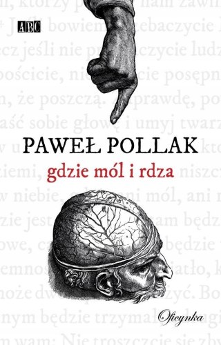 GDZIE MÓL I RDZA Paweł Pollak