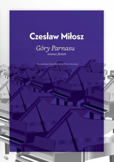 GÓRY PARNASU Czesław Miłosz
