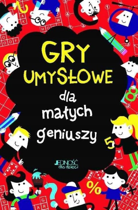 GRY UMYSŁOWE DLA MAŁYCH GENIUSZY Chris Dickason, Gareth Moore