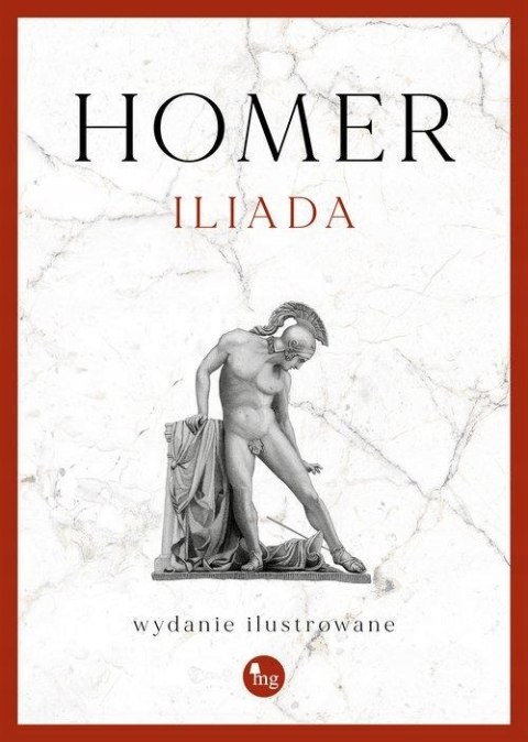 ILIADA Homer (WYD. ILUSTROWANE)