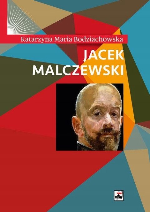 JACEK MALCZEWSKI Katarzyna Bodziachowska
