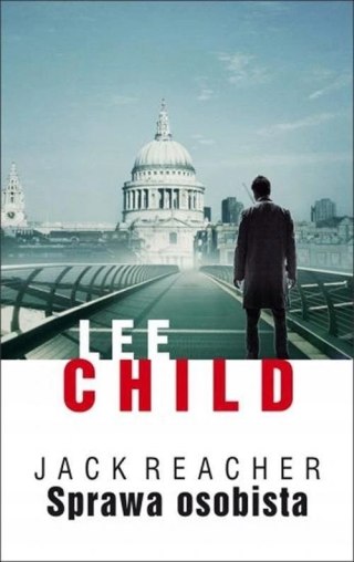 JACK REACHER. SPRAWA OSOBISTA Lee Child