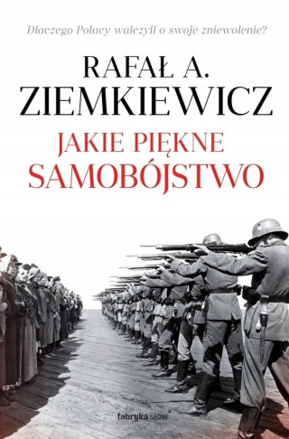 JAKIE PIĘKNE SAMOBÓJSTWO Rafał A. Ziemkiewicz