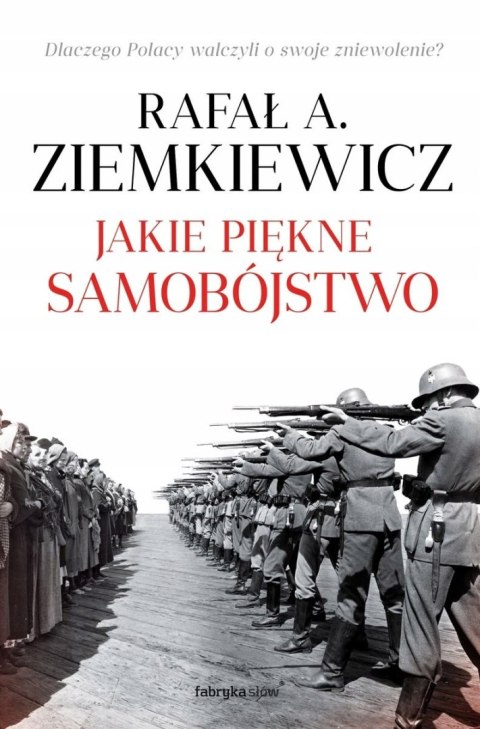 JAKIE PIĘKNE SAMOBÓJSTWO Rafał A. Ziemkiewicz