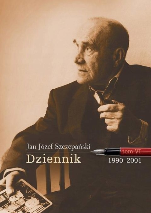 JAN JÓZEF SZCZEPAŃSKI. DZIENNIK TOM VI 1990-2001