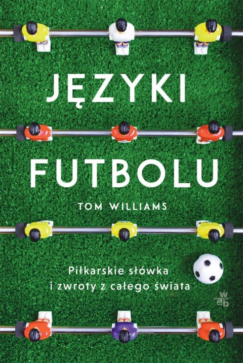 JĘZYKI FUTBOLU Tom Williams (OPIS)