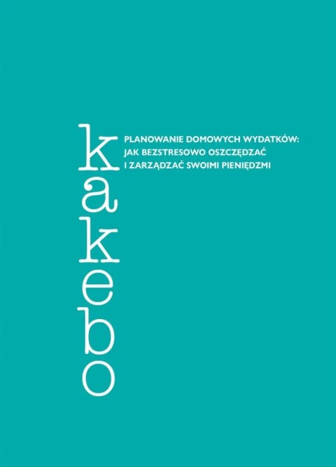 KAKEBO. PLANOWANIE DOMOWYCH WYDATKÓW