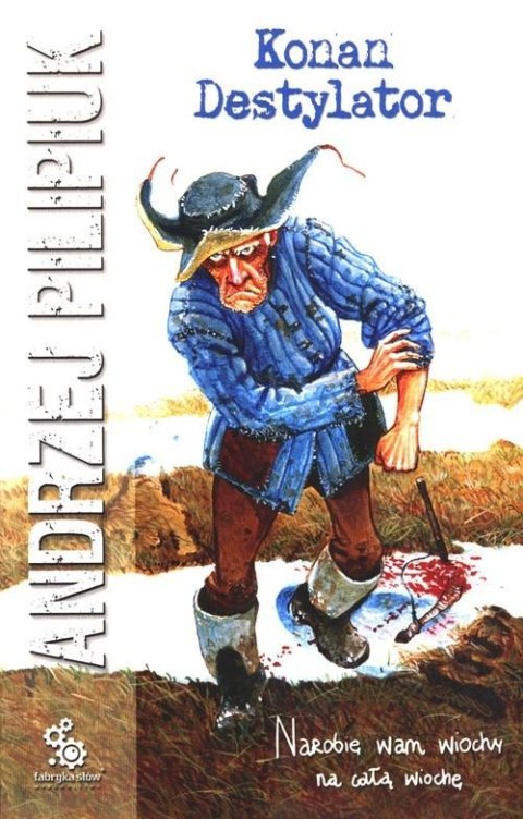 KONAN DESTYLATOR Andrzej Pilipiuk