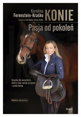 KONIE. PASJA OD POKOLEŃ Karolina Ferenstein- Kraśko