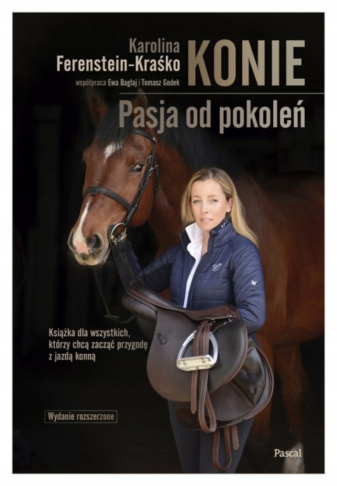 KONIE. PASJA OD POKOLEŃ Karolina Ferenstein- Kraśko