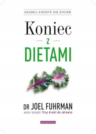 KONIEC Z DIETAMI Joel Fuhrman