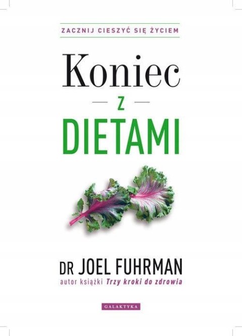 KONIEC Z DIETAMI Joel Fuhrman