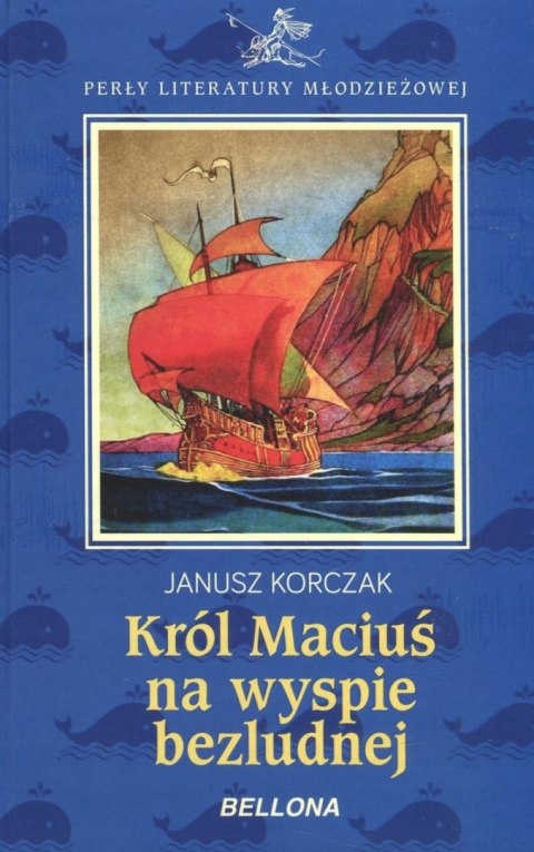 KRÓL MACIUŚ NA WYSPIE BEZLUDNEJ Janusz Korczak