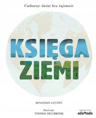 KSIĘGA ZIEMI. Cudowny świat bez tajemnic