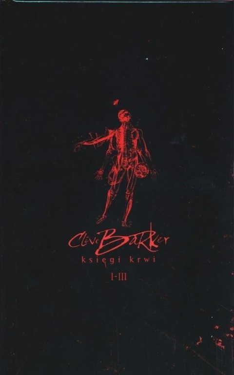 KSIĘGI KRWI I-III Clive Barker