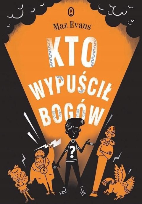 KTO WYPUŚCIŁ BOGÓW Maz Evans