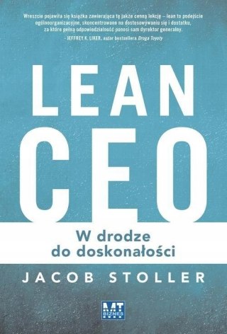 LEAN CEO. W DRODZE DO DOSKONAŁOŚCI Jacob Stoller