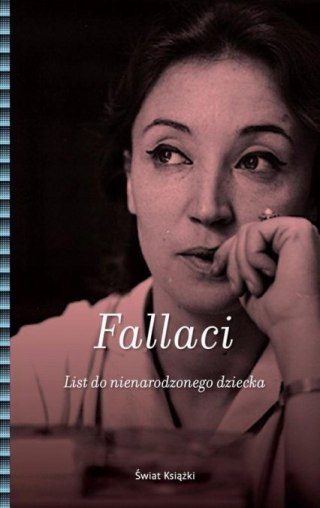 LIST DO NIENARODZONEGO DZIECKA Oriana Fallaci