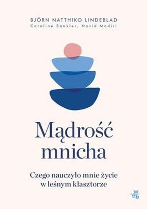 MĄDROŚĆ MNICHA Björn Natthiko Lindeblad