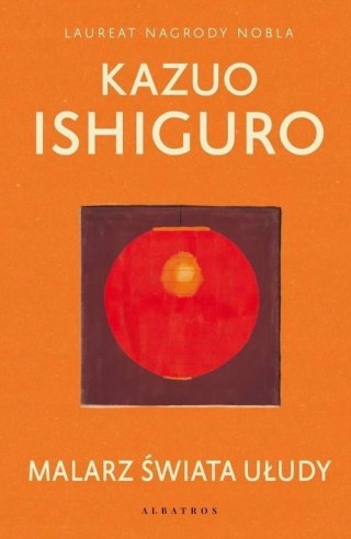 MALARZ ŚWIATA UŁUDY Kazuo Ishiguro